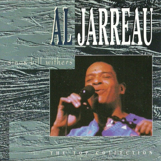 JARREAU, AL  - SINGS BILL WITHERS