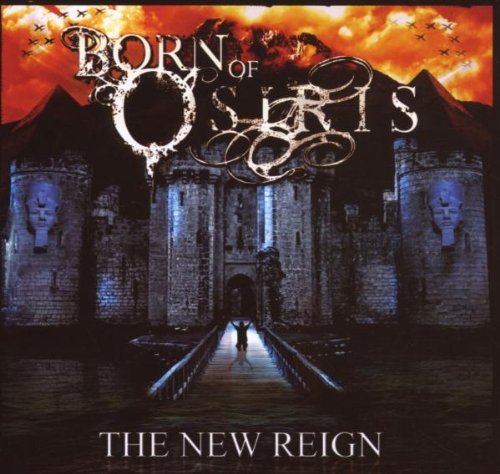 BORN OF OSIRIS - NEW REIGN