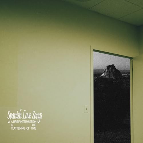 SPANISH LOVE SONGS - A BRIEF INTERMISSION IN THE FLATTENING OF TIME (WHITE WITH GREEN SPLATTER LP)