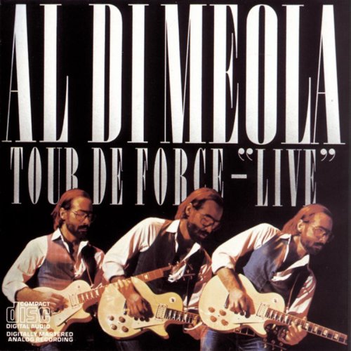 DI MEOLA, AL - TOUR DE FORCE LIVE