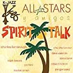 K-JAZZ ALL STARS Y AMIGOS - SPIRIT TALK