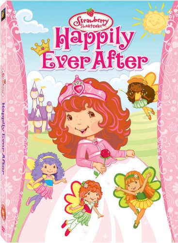 STRAWBERRY SHORTCAKE: HAPPILY EVER AFTER [IMPORT]