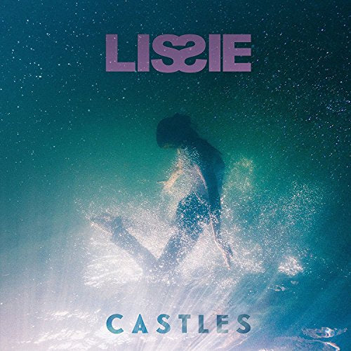 LISSIE - CASTLES