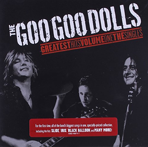 GOO GOO DOLLS, THE - GREATEST HITS VOL. 1