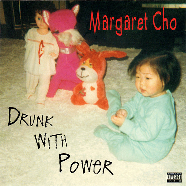 CHO, MARGARET  - DRUNK WITH POWER