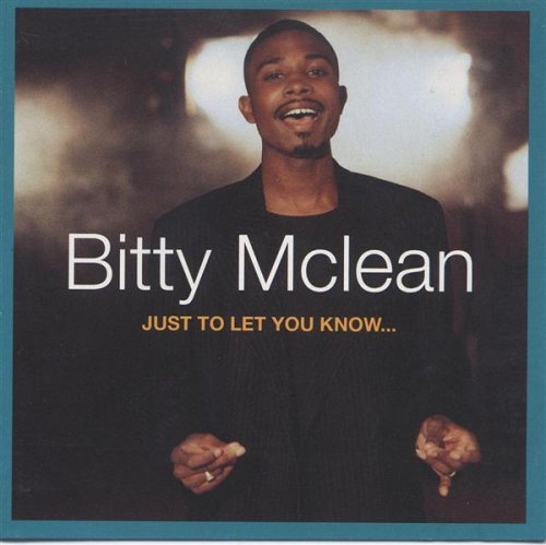 MCLEAN, BITTY - JUST TO LET YOU KNOW