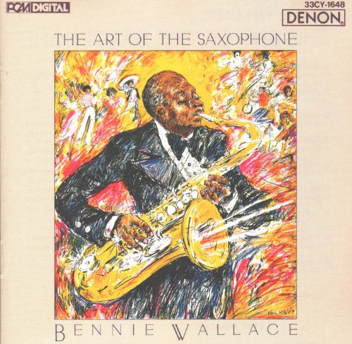 WALLACE, BENNIE  - ART OF THE SAXOPHONE