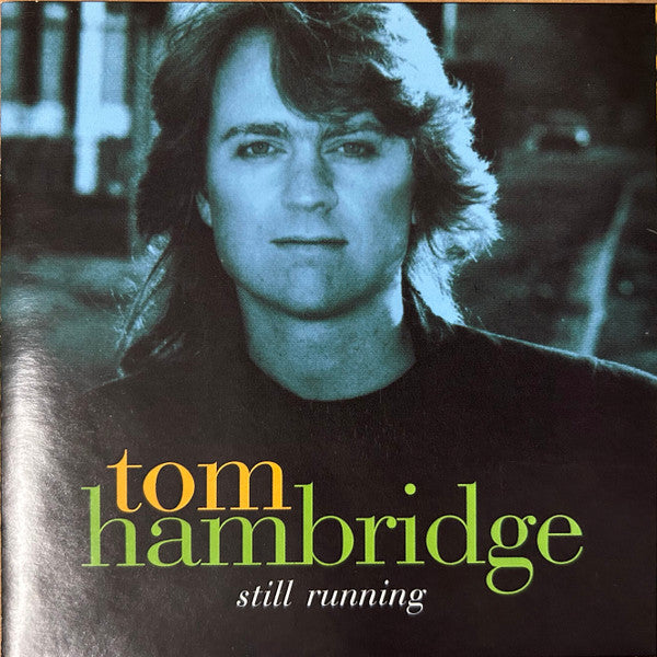 HAMBRIDGE, TOM  - STILL RUNNING