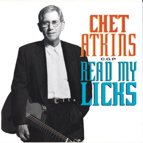 ATKINS, CHET - READ MY LICKS