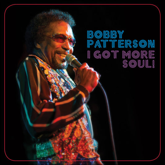 PATTERSON, BOBBY  - I GOT MORE SOUL!