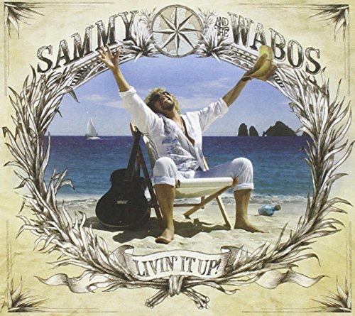 SAMMY HAGAR AND THE WABOS - LIVIN' IT UP