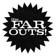 THE FAR OUTS - THE FAR OUTS [CD]