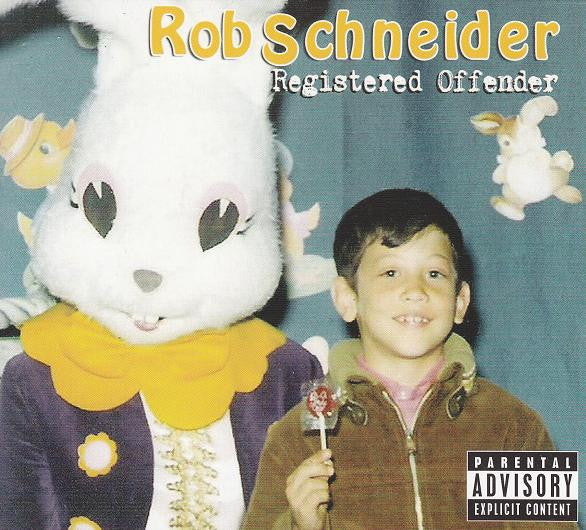 SCHNEIDER, ROB  - REGISTERED OFFENDER
