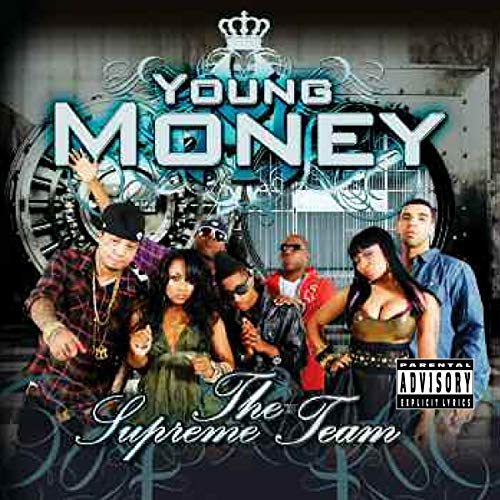 YOUNG MONEY - THE SUPREME TEAM