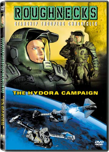 ROUGHNECKS: STARSHIP TROOPERS CHRONICLES : THE HYDORA CAMPAIGN