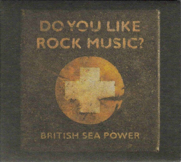 BRITISH SEA POWER  - DO YOU LIKE ROCK MUSIC? (15TH ANNIV)(2CD