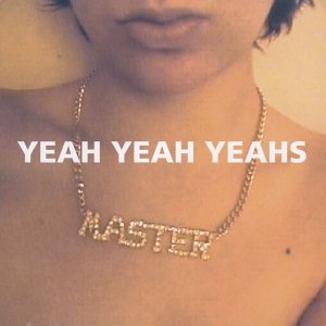 YEAH YEAH YEAHS - YEAH YEAH YEAHS