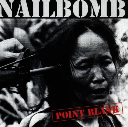 NAILBOMB - POINT BLANK