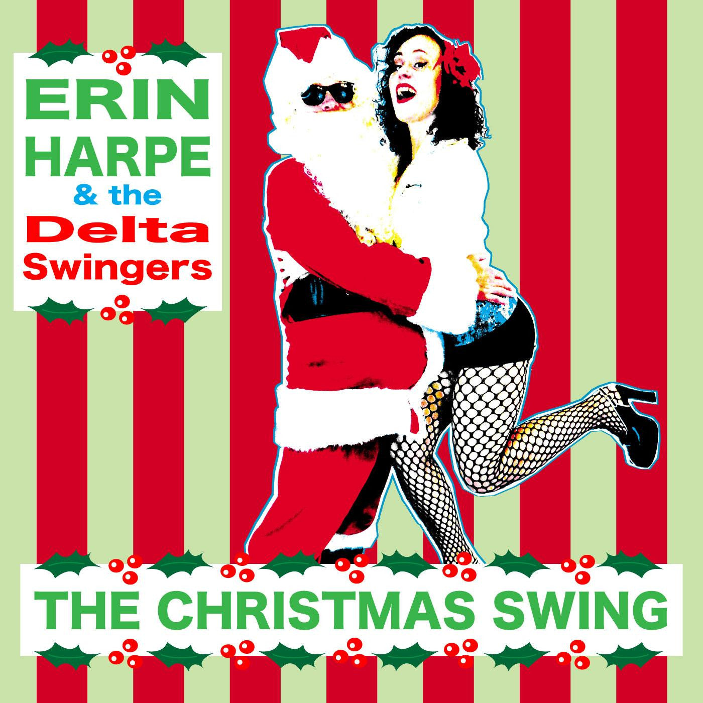 HARPE, ERIN & THE DELTA SWINGERS - THE CHRISTMAS SWING