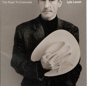 LOVETT, LYLE - ROAD TO ENSENADA