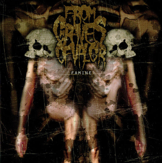 FROM GRAVES OF VALOR  - FAMINE (EP)