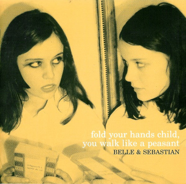 BELLE & SEBASTIAN  - FOLD YOUR HANDS CHILD YOU WALK (REMASTER