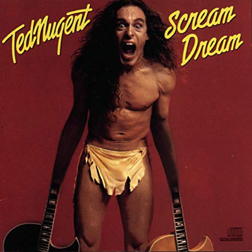 NUGENT, TED - SCREAM DREAM