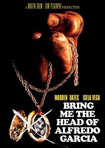 BRING ME THE HEAD OF ALFREDO GARCIA (1974)