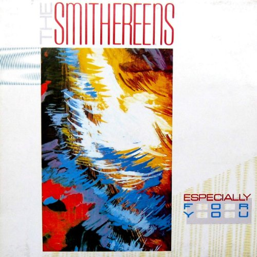 SMITHEREENS - ESPECIALLY FOR