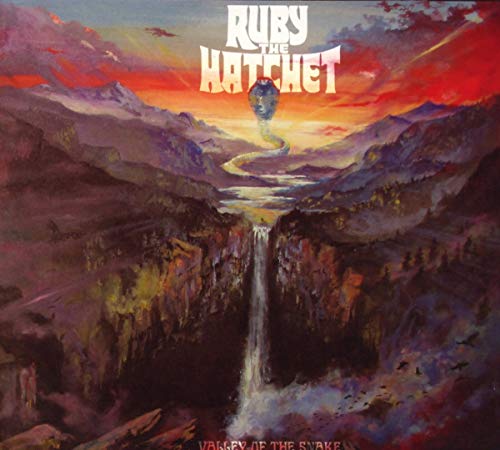RUBY THE HATCHET  - VALLEY OF THE SNAKE