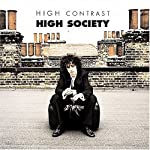 HIGH CONTRAST - HIGH SOCIETY