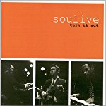 SOULIVE  - TURN IT OUT (REISSUE)