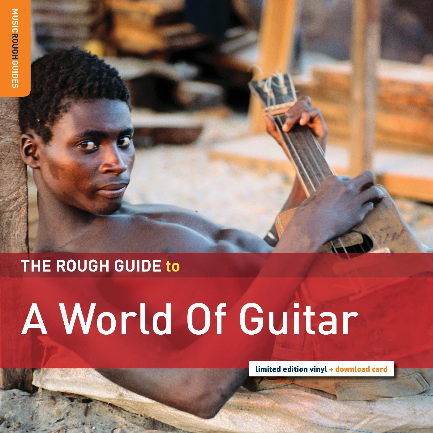 VARIOUS ARTISTS - ROUGH GUIDE TO A WORLD OF GUITAR (INDIE EXCLUSIVE)