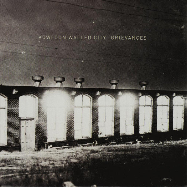 KOWLOON WALLED CITY  - GRIEVANCES