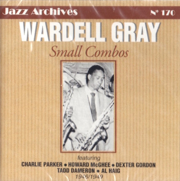 GRAY, WARDELL  - SMALL COMBOS