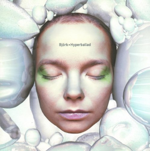 BJORK - HYPERBALLAD