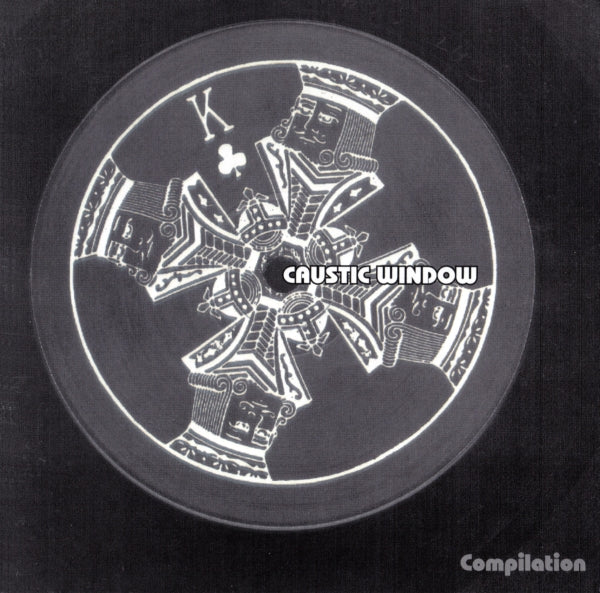 CAUSTIC WINDOW  - COMPILATION