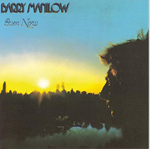 MANILOW, BARRY - EVEN NOW