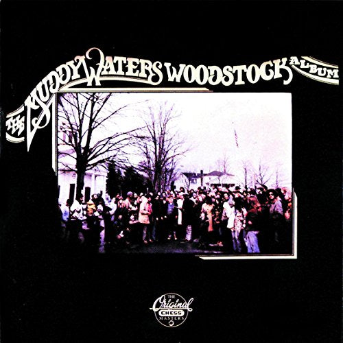 WATERS, MUDDY - WOODSTOCK ALBUM