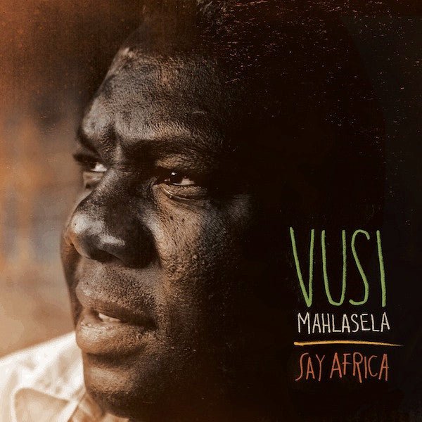 MAHLASELA, VUSI  - SAY AFRICA