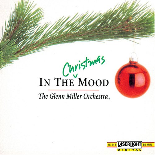 MILLER, GLENN ORCH - IN THE CHRISTMAS MOOD