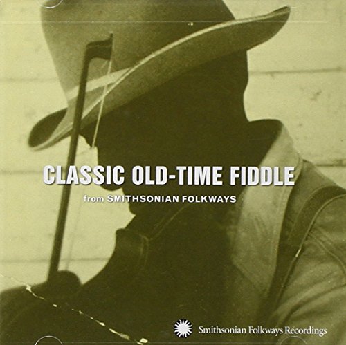 VARIOUS ARTISTS - CLASSIC OLD-TIME FIDDLE: SMITHSONIAN FOLKWAYS / VAR