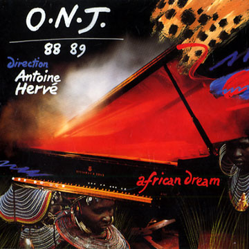 ORCHESTRE NATIONAL DE JAZZ  - AFRICAN DREAM