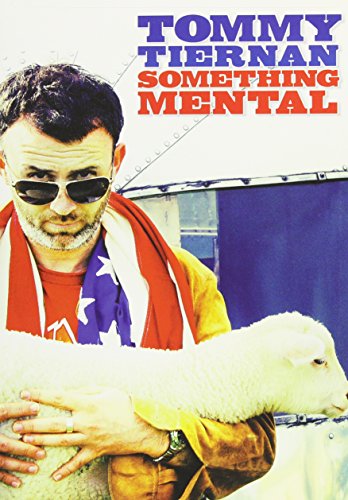 TOMMY TIERNAN: SOMETHING MENTAL