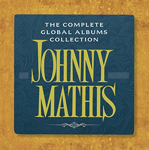 JOHNNY MATHIS - THE COMPLETE GLOBAL ALBUMS COLLECTION