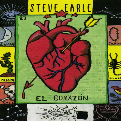 STEVE EARLE - EL CORAZON