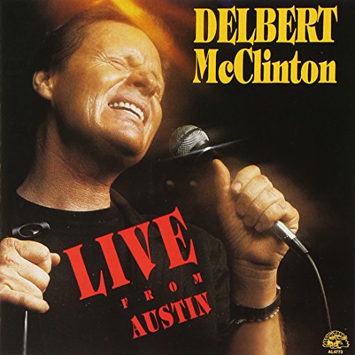 DELBERT MCCLINTON - LIVE FROM AUSTIN