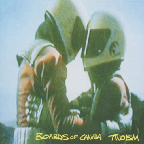 BOARDS OF CANADA - TWO-ISM