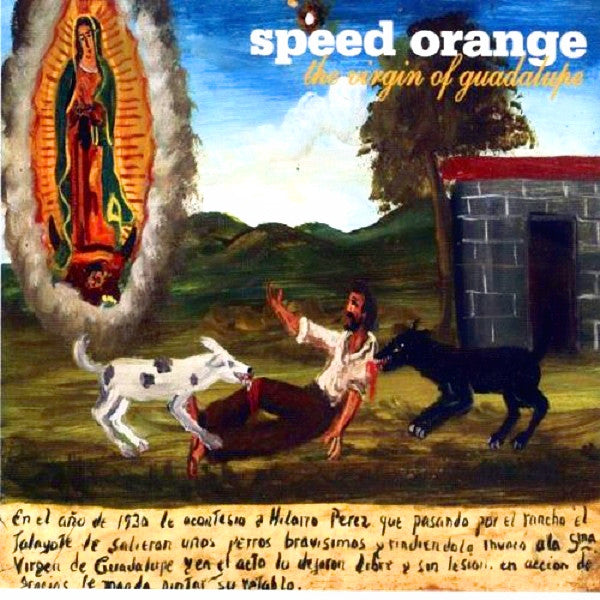 SPEED ORANGE  - VIRGIN OF GUADALUPE