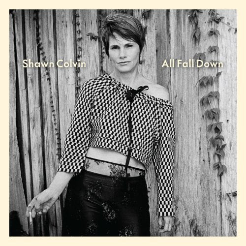 SHAWN COLVIN - ALL FALL DOWN